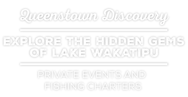 Queenstown Discovery - Explore the Hidden Gems of Lake Wakatipu - Private Events and Fishing Charters
